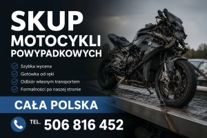 SKUP MOTOCYKLI POWYPADKOWYCH PO WYPADKU ROZBITYCH USZKODZONYCH -CAŁA POLSKA- 
